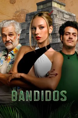 Filmyworld Bandidos (Season 1) 2024 Hindi+English Web Series WEB-DL 480p 720p 1080p Download