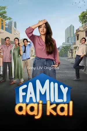 Filmyworld Family Aaj Kal (Season 1) 2024 Hindi Web Series WEB-DL 480p 720p 1080p Download