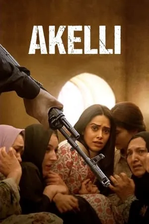 Filmyworld Akelli 2023 Hindi Full Movie WEB-DL 480p 720p 1080p Download