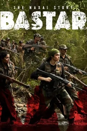 Filmyworld Bastar: The Naxal Story 2024 Hindi Full Movie WEB-DL 480p 720p 1080p Download