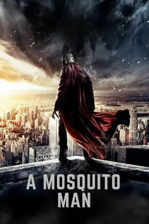 Filmyworld Mosquito-Man 2013 Hindi+English Full Movie WEB-DL 480p 720p 1080p Download