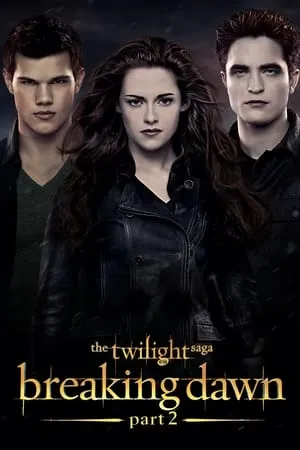Filmyworld The Twilight Saga: Breaking Dawn - Part 2 (2012) Hindi+English Full Movie BluRay 480p 720p 1080p Download