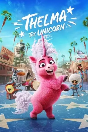 Filmyworld Thelma the Unicorn 2024 Hindi+English Full Movie WEB-DL 480p 720p 1080p Download